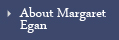 about Margaret Egan